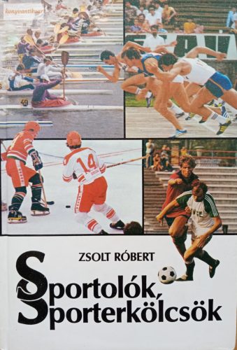 Zsolt Róbert: Sportolók, sporterkölcsök