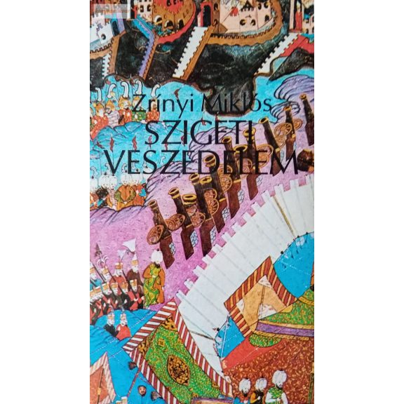 Zrínyi Miklós: Szigeti veszedelem Zrínyi Miklós: Szigeti veszedelem