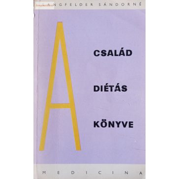 Langfelder Sándorné A család diétás könyve