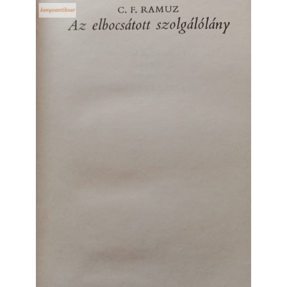 Charles-Ferdinand Ramuz: Az elbocsátott szolgálólány