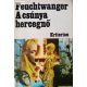 Lion Feuchtwanger: A csúnya hercegnő