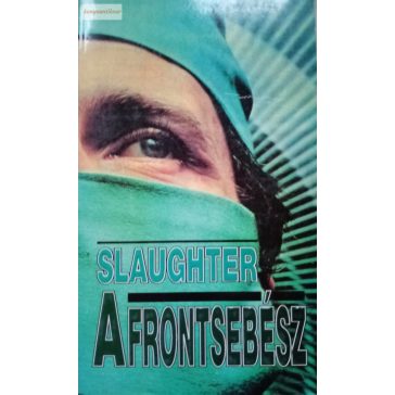 Frank G. Slaughter: A frontsebész 