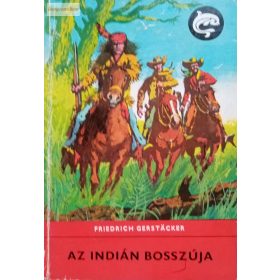 Friedrich Gerstacker: Az indián bosszúja