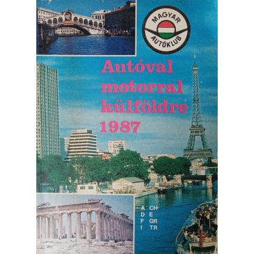 Földvári György: Autóval, motorral külföldre 1987