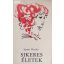 Szemes Piroska: Sikeres életek