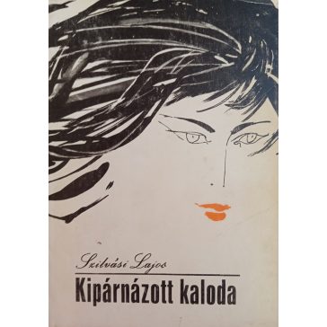 Szilvási Lajos: Kipárnázott kaloda