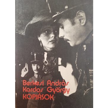 Berkesi András · Kardos György Kopjások