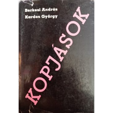 Berkesi András · Kardos György Kopjások