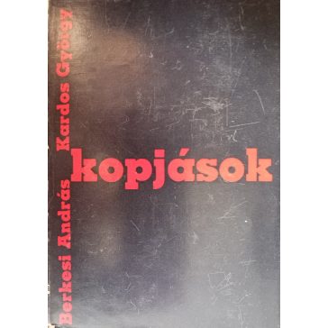 Berkesi András · Kardos György Kopjások