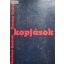 Berkesi András · Kardos György Kopjások