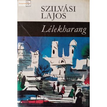 Szilvási Lajos Lélekharang