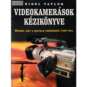 Nigel Taylor: Videokamerások kézikönyve