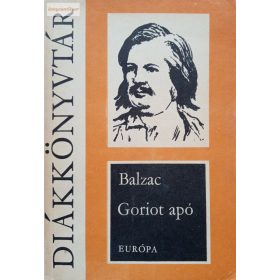 Honoré de Balzac: Goriot apó