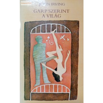 John Irving: Garp szerint a világ