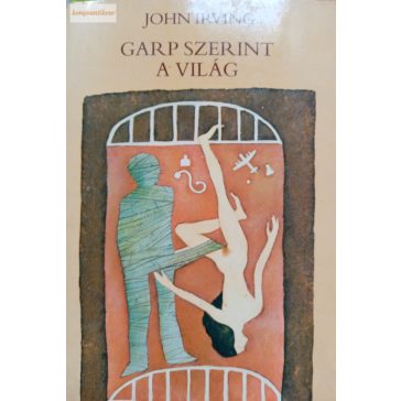 John Irving: Garp szerint a világ