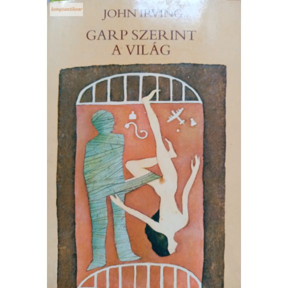 John Irving: Garp szerint a világ