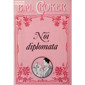B. M. Croker: Női diplomata