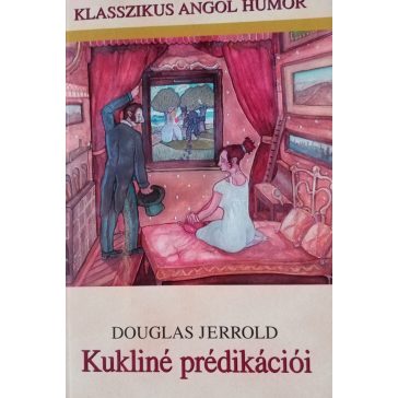 Douglas Jerrold: Kukliné prédikációi