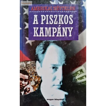Amerikai Névtelen A piszkos kampány