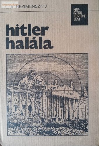 L. A. Bezimenszkij:  Hitler ​halála