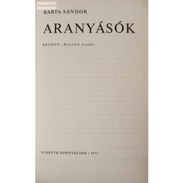 Barta Sándor: Aranyásók