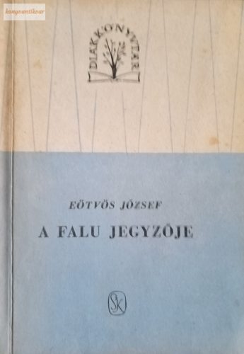 Eötvös József: A falu jegyzője