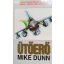 Mike Dunn: Ütőerő
