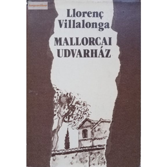Llorenç Villalonga Mallorcai ​udvarház vagy a babaszoba