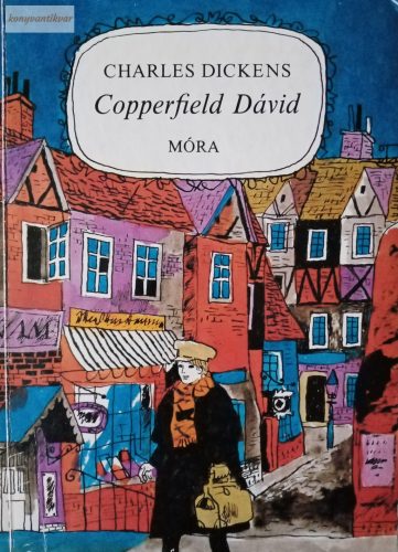 Charles Dickens: Copperfield Dávid