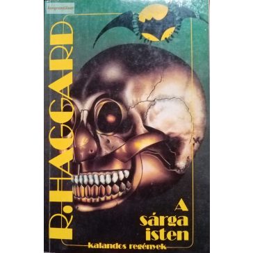 Henry Rider Haggard : A sárga isten