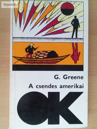 Graham Greene: A csendes amerikai 