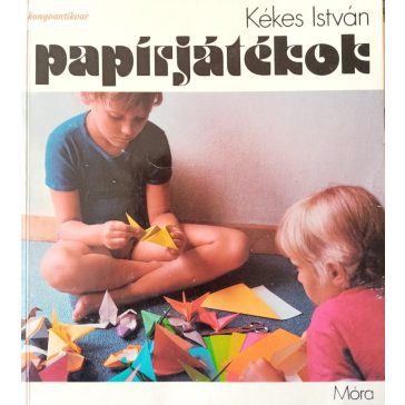 Kékes István: Papírjátékok