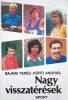 Bajnai Teréz – Kürti András: Nagy visszatérések