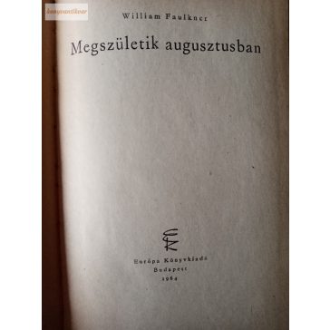 William Faulkner: Megszületik augusztusban