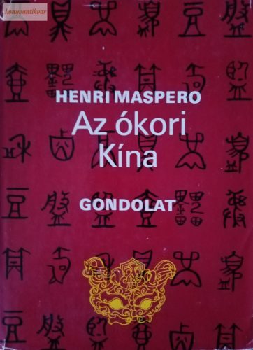 Henri Maspero: Az ókori Kína