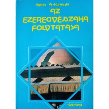 Ágnes Al-Kurayshi: Az Ezeregyéjszaka folytatása