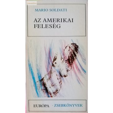 Mario Soldati: Az amerikai feleség