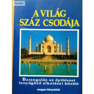   Brigitte Lederer – Richard Cavendish – Rosemary Burton: A világ száz csodája