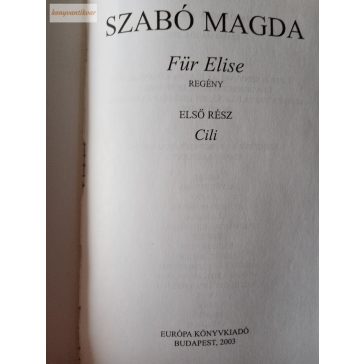 Szabó Magda: Für Elise