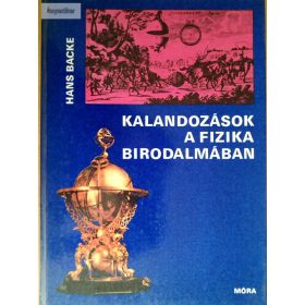 Hans Backe: Kalandozások a fizika birodalmában