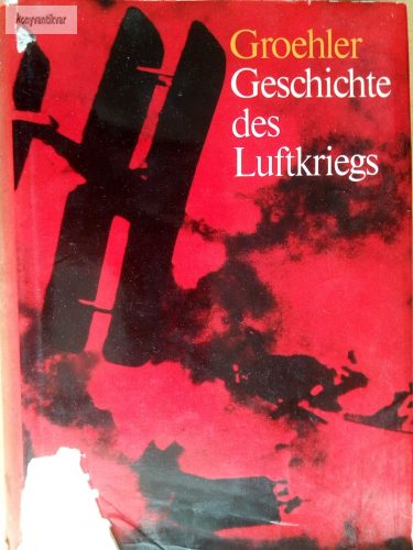 Olaf Groehler Geschichte ​des Luftkriegs