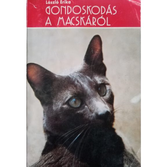 László Erika: Gondoskodás a macskáról László Erika: Gondoskodás a macskáról