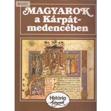 Glatz Ferenc (szerk.) Magyarok ​a Kárpát-medencében