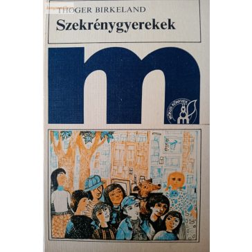 Thoger Birkeland: Szekrénygyerekek