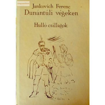 Jankovich Ferenc: Hulló csillagok