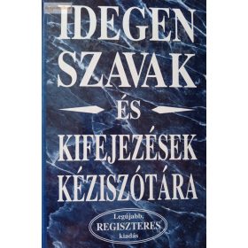   Szabadi Gusztáv (szerk.) Idegen ​szavak és kifejezések kéziszótára