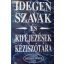 Szabadi Gusztáv (szerk.) Idegen ​szavak és kifejezések kéziszótára