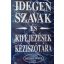 Szabadi Gusztáv (szerk.) Idegen ​szavak és kifejezések kéziszótára