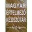 Tótfalusi István:  Magyar ​értelmező kéziszótár A-Z-ig