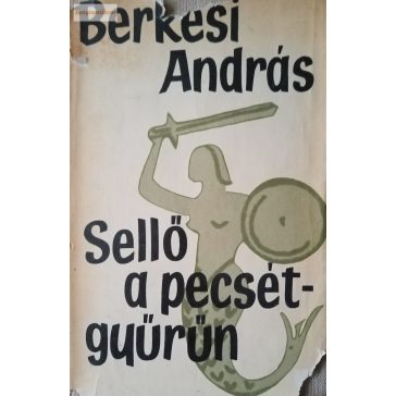 Berkesi András: Sellő a pecsétgyűrűn